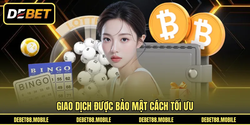 Giao dịch được bảo mật cách tối ưu