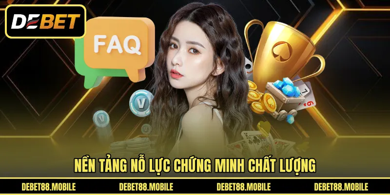 Nền tảng nỗ lực chứng minh chất lượng 